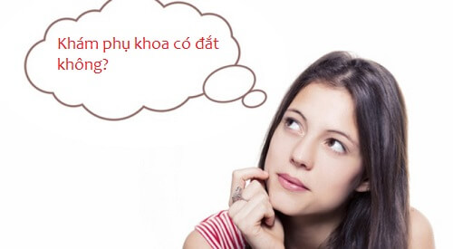 Khám phụ khoa có đắt không? 